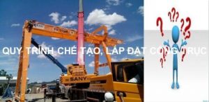 Quy trình chế tạo, lắp đặt cổng trục
